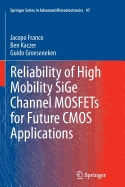 Reliability of High Mobility Sige Channel Mosfets for Future CMOS Applications