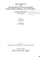 Reliability of Instrumentation Systems for Safeguarding & Control: Proceedings of the Ifac Workshop, Hague, Netherlands, 12-14 May 1986