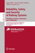 Reliability, Safety, and Security of Railway Systems. Modelling, Analysis, Verification, and Certification: 5th International Conference, RSSRail 2023, Berlin, Germany, October 10-12, 2023, Proceedings