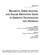 Reliability Stress Analysis and Failure Prevention Issues in Emerging Technologies and Materials