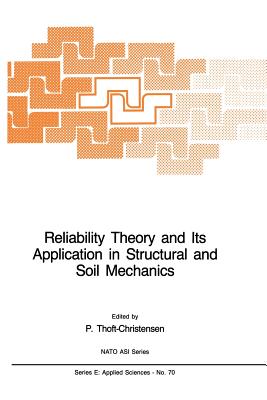 Reliability Theory and Its Application in Structural and Soil Mechanics - Thoft-Christensen, P (Editor)