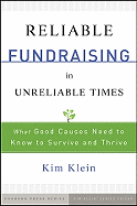 Reliable Fundraising in Unreliable Times: What Good Causes Need to Know to Survive and Thrive