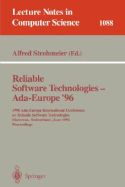 Reliable Software Technologies - ADA Europe 96: 1996 Ada-Europe International Conference on Reliable Software Technologies, Montreux, Switzerland, June (10-14), 1996. Proceedings