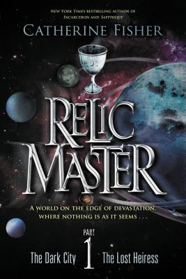 Relic Master, Part 1: The Dark City & the Lost Heiress - Fisher, Catherine