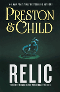 Relic: The First Novel in the Pendergast Series
