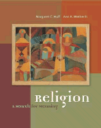 Religion: A Search for Meaning with Powerweb: World Religions