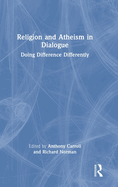 Religion and Atheism in Dialogue: Doing Difference Differently