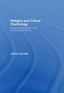 Religion and Critical Psychology: Religious Experience in the Knowledge Economy
