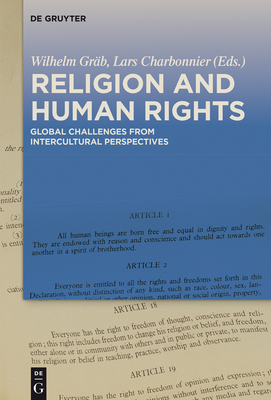 Religion and Human Rights: Global Challenges from Intercultural Perspectives - Grb, Wilhelm (Editor), and Charbonnier, Lars (Editor)