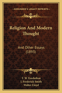 Religion and Modern Thought: And Other Essays (1893)