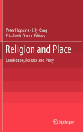 Religion and Place: Landscape, Politics and Piety