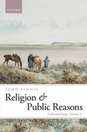 Religion and Public Reasons: Collected Essays Volume V