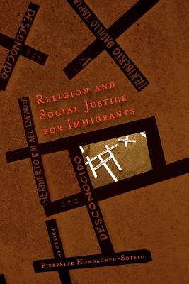 Religion and Social Justice for Immigrants - Hondagneu-Sotelo, Pierrette (Editor)