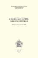 Religion and Society: Emerging Questions: Monsignor W. Onclin Chair 2005