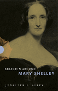 Religion Around Mary Shelley