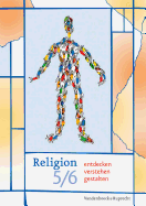 Religion entdecken -- verstehen -- gestalten 5/6: Ein Unterrichtswerk f?