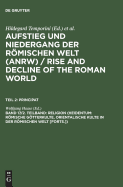 Religion (Heidentum: Romische Gotterkulte, Orientalische Kulte in Der Romischen Welt [Forts.])