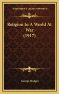 Religion in a World at War (1917)