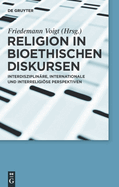 Religion in Bioethischen Diskursen