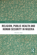 Religion, Public Health and Human Security in Nigeria