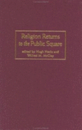 Religion Returns to the Public Square: Faith and Policy in America