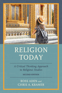 Religion Today: A Critical Thinking Approach to Religious Studies