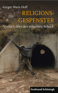 Religionsgespenster: Versuch ?ber Den Religisen Schock