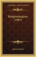 Religionshygiene (1907)