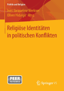 Religiose Identitaten in Politischen Konflikten