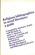 Religious Bibliographies in Serial Literature: A Guide