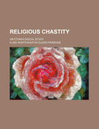 Religious Chastity: An Ethnological Study