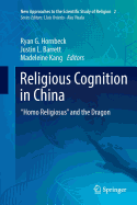 Religious Cognition in China: "homo Religiosus" and the Dragon