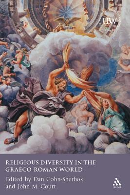 Religious Diversity in the Graeco-Roman World - Cohn-Sherbok, Dan, and Court, John M