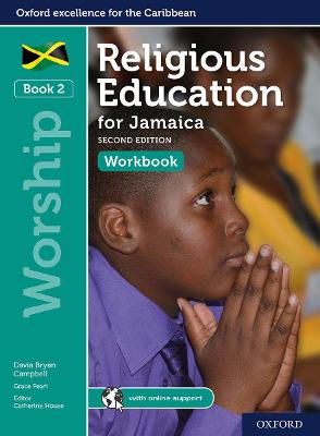 Religious Education for Jamaica: Workbook 2: Worship - House, Catherine, and Keene, Michael, and Peart, Grace