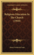 Religious Education in the Church (1918)