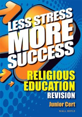 RELIGIOUS EDUCATION Revision for Junior Cert - Boyle, Niall