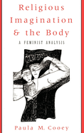 Religious Imagination and the Body: A Feminist Analysis