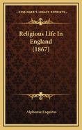 Religious Life in England (1867)