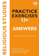 Religious Studies Practice Exercises 13+ Answer Book: Practice Exercises for Common Entrance preparation