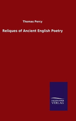 Reliques of Ancient English Poetry - Percy, Thomas