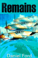 Remains: A Story of the Flying Tigers