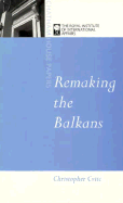 Remaking the Balkans