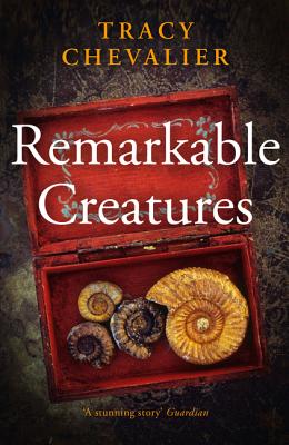 Remarkable Creatures - Chevalier, Tracy