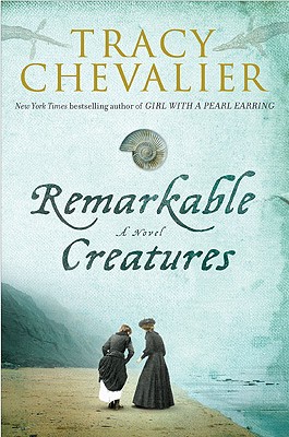 Remarkable Creatures - Chevalier, Tracy