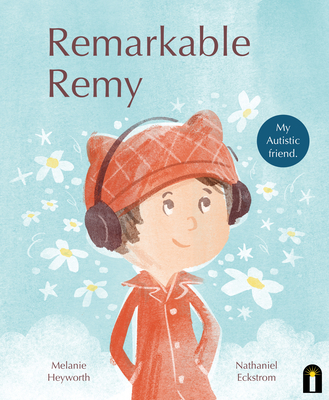 Remarkable Remy - Heyworth, Melanie