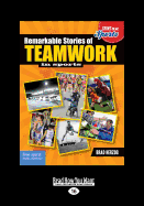 Remarkable Stories of Teamwork in Sports