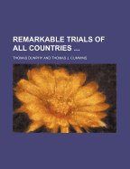 Remarkable Trials of All Countries