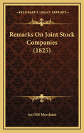 Remarks on Joint Stock Companies (1825)