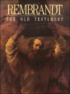Rembrandt: The Old Testament