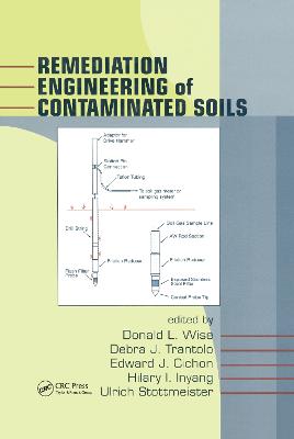 Remediation Engineering of Contaminated Soils - Wise, Donald L
